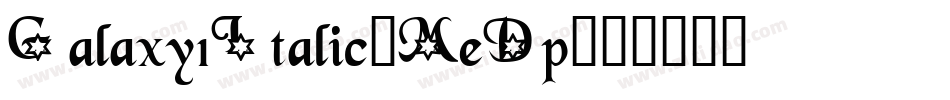 Galaxy1Italic-MeDp字体转换