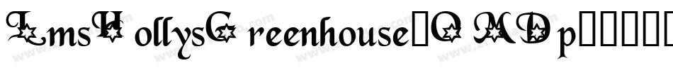 LmsHollysGreenhouse-OMDp字体转换