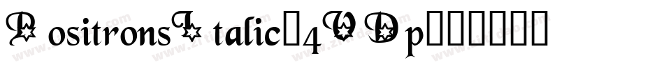 PositronsItalic-4VDp字体转换