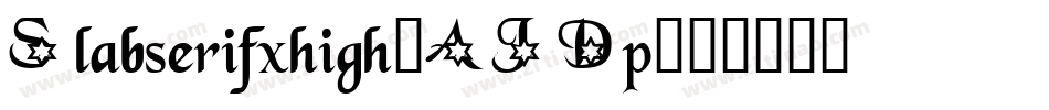 Slabserifxhigh-AJDp字体转换