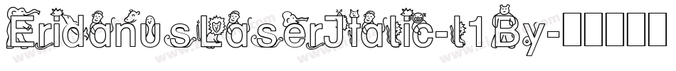 EridanusLaserItalic-l1By字体转换