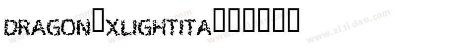 Dragon-XlightIta字体转换