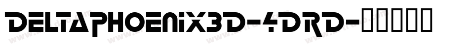 DeltaPhoenix3D-4DRD字体转换