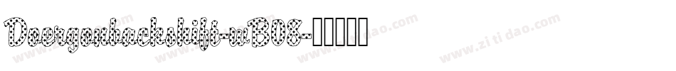 Doergonbackshift-wB08字体转换
