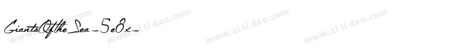 GiantsOfTheSea-5e8x字体转换