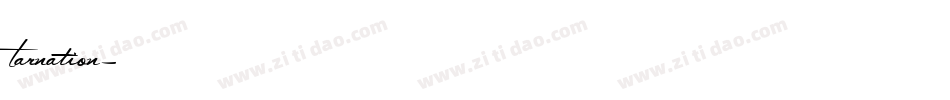 Tarnation字体转换