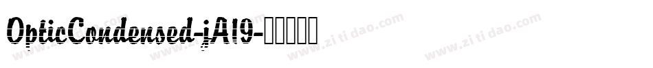 OpticCondensed-jA19字体转换