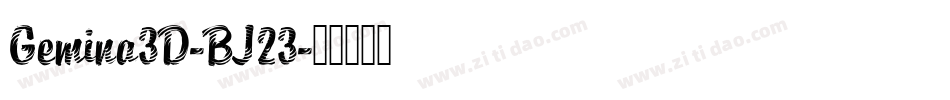 Gemina3D-BJ23字体转换