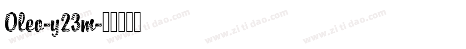 Oleo-y23m字体转换