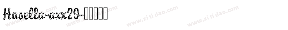 Hasella-axx29字体转换