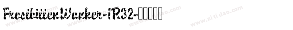 FrostbittenWanker-1R32字体转换