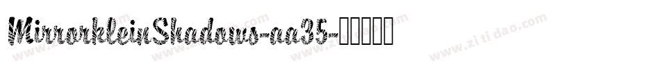 MirrorkleinShadows-aa35字体转换
