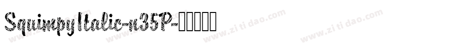 SquimpyItalic-n35P字体转换