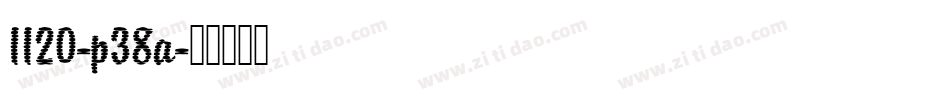 1120-p38a字体转换