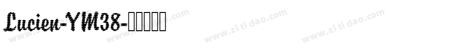 Lucien-YM38字体转换