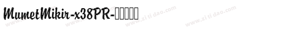 MumetMikir-x38PR字体转换