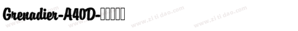 Grenadier-A40D字体转换