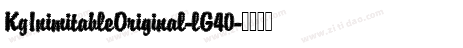 KgInimitableOriginal-lG40字体转换