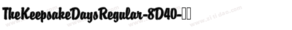 TheKeepsakeDaysRegular-8D40字体转换
