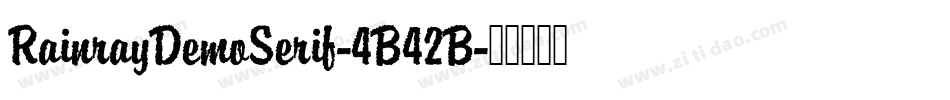 RainrayDemoSerif-4B42B字体转换