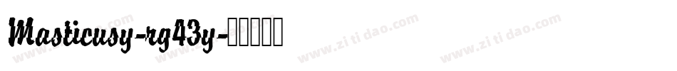 Masticusy-rg43y字体转换
