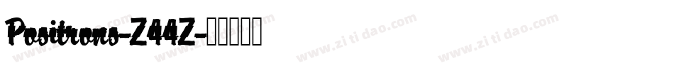 Positrons-Z44Z字体转换