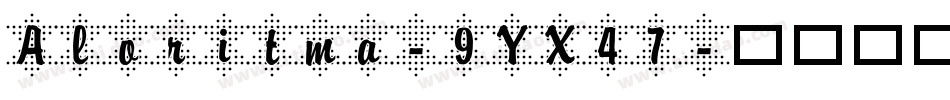 Aloritma-9YX47字体转换
