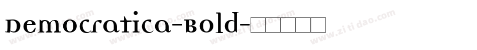 Democratica-Bold字体转换