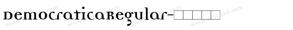 DemocraticaRegular字体转换