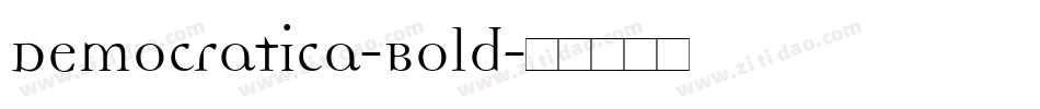 Democratica-Bold字体转换