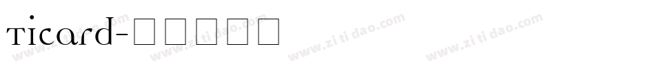 Ticard字体转换