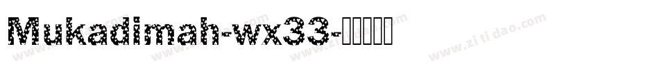 Mukadimah-wx33字体转换