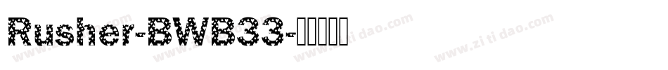 Rusher-BWB33字体转换