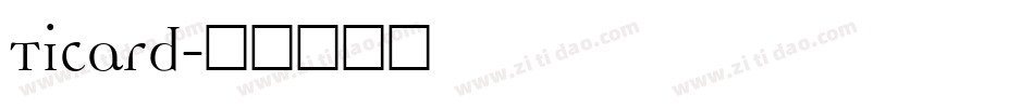 Ticard字体转换