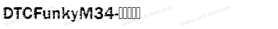 DTCFunkyM34字体转换