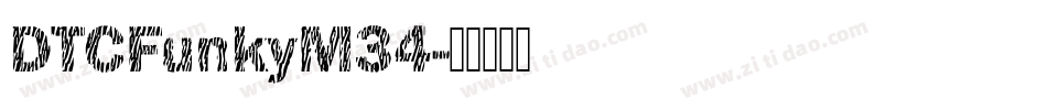 DTCFunkyM34字体转换