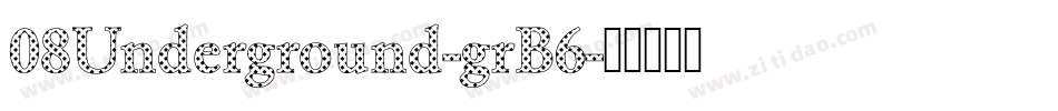 08Underground-grB6字体转换