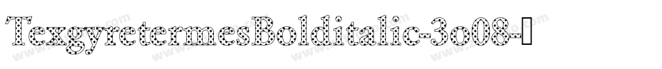 TexgyretermesBolditalic-3o08字体转换