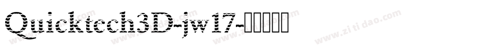 Quicktech3D-jw17字体转换