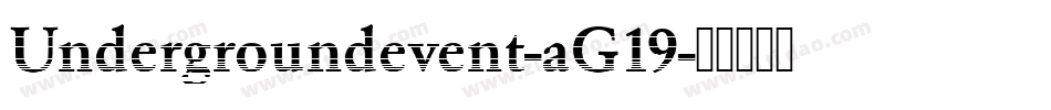 Undergroundevent-aG19字体转换
