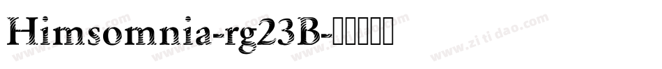 Himsomnia-rg23B字体转换