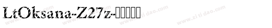 LtOksana-Z27z字体转换