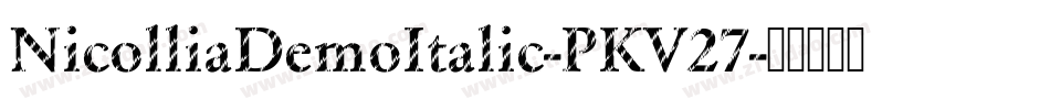NicolliaDemoItalic-PKV27字体转换