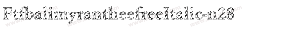 FtfbalimyrantheefreeItalic-n28R字体转换