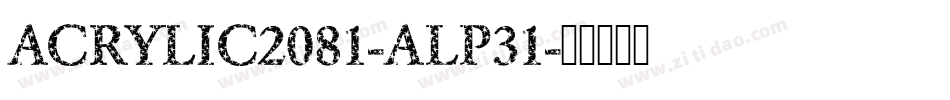 ACRYLIC2081-ALP31字体转换