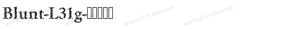 Blunt-L31g字体转换