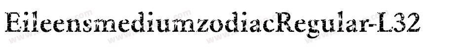 EileensmediumzodiacRegular-L32W字体转换