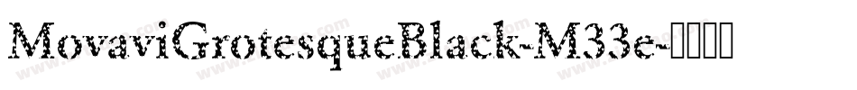 MovaviGrotesqueBlack-M33e字体转换