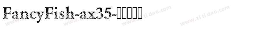FancyFish-ax35字体转换