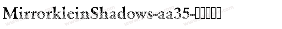 MirrorkleinShadows-aa35字体转换